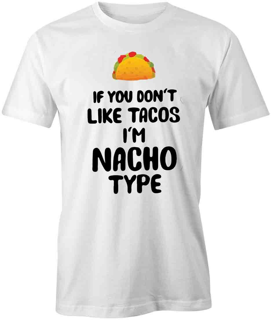IF YOU DONT LIKE TACOS TShirt Tee Short-Sleeved Cotton FUNNY HUMOR S1WCA972 S
