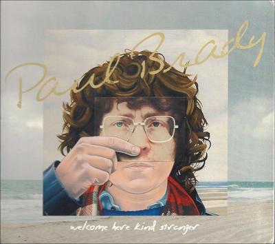 CD PAUL BRADY Welcome Here Kind Stranger RUCD165 MUSIC PLANT 2011 Japan ObiRock Used