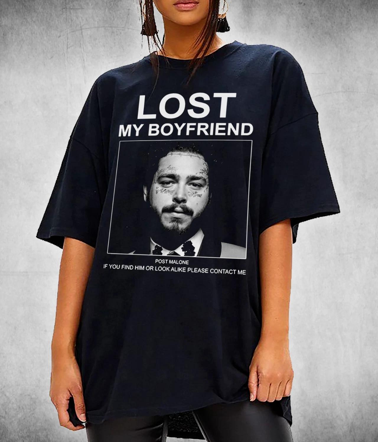 Post Malone Lost My Boyfriend T Shirt Man Woman M