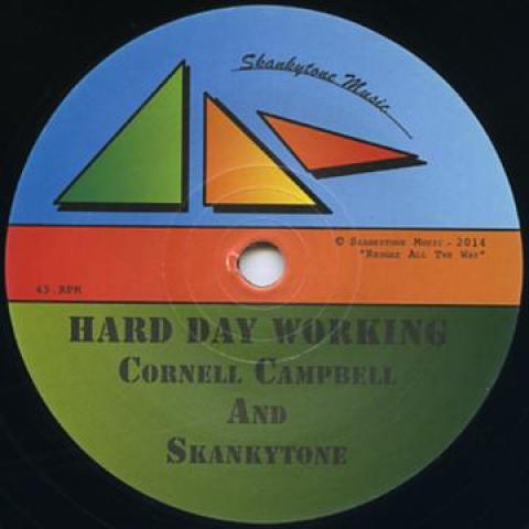 7inch Record CORNEL CAMPBELL, SKANKYTONE - Hard Day Working / Dub SKANK001 Skankytone Musi 2014 Europe Reggae, Ska & Dub Used