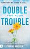 Kniha Double for Your Trouble : Let God Turn Your Mess Into a Miracle