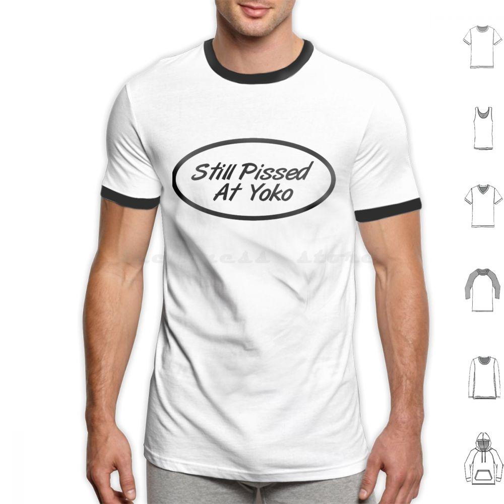 Still Pissed At Yoko T Shirt 6xl Cotton Cool Tee Yoko Ono Yoko Peace The Music Ono 60s Imagine John Ringo Love 70s John And