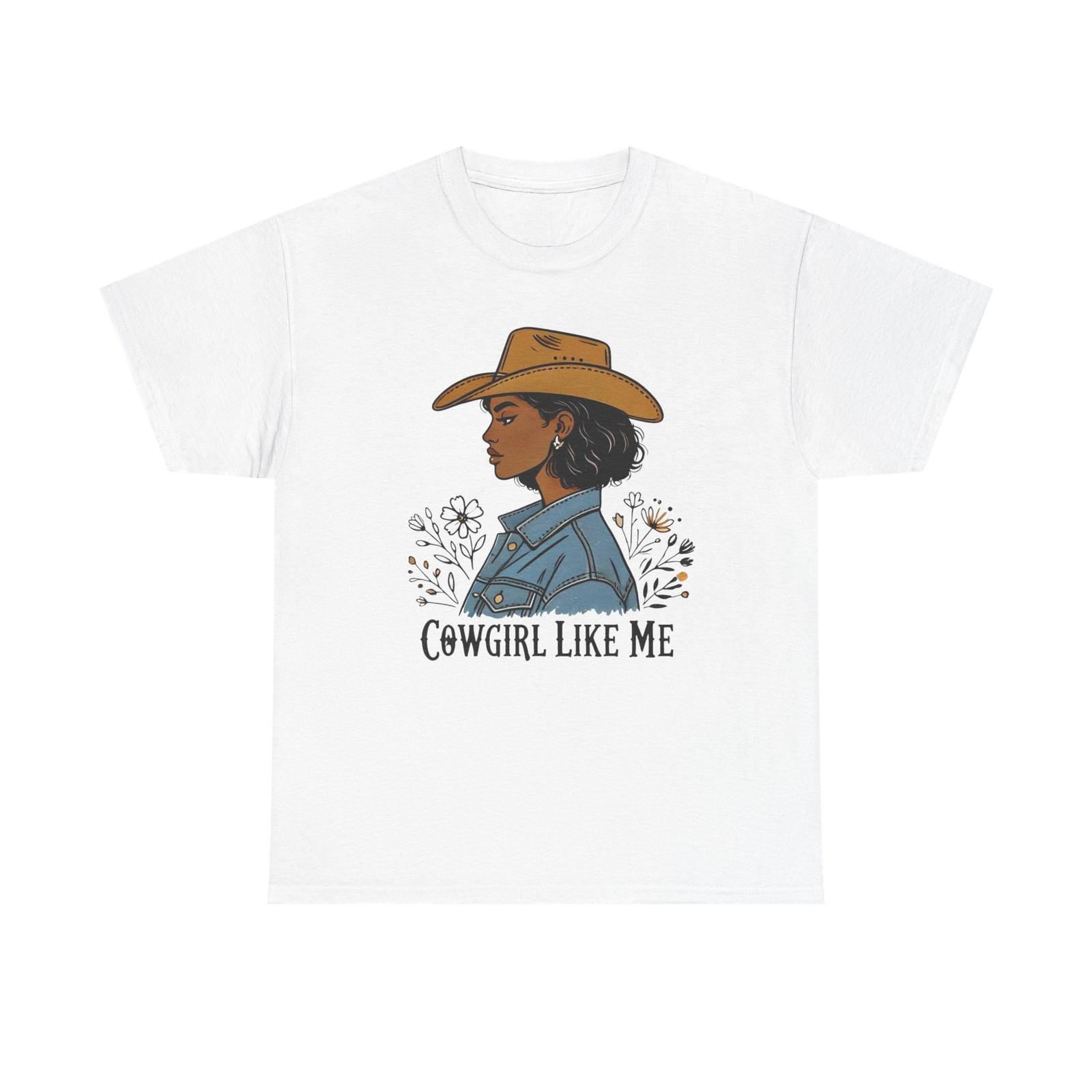 

Cowgirl Like Me Vintage Graphic T-Shirt Mens Womens Tees Top, Unisex Cotton Shirt S