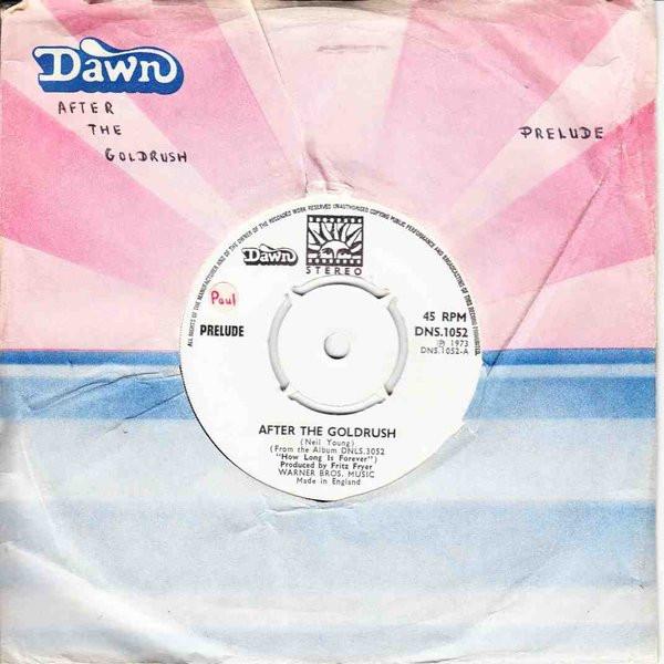 

7inch Record PRELUDE (3) - After The Goldrush DNS1052 Dawn 1974 UK Pop Used
