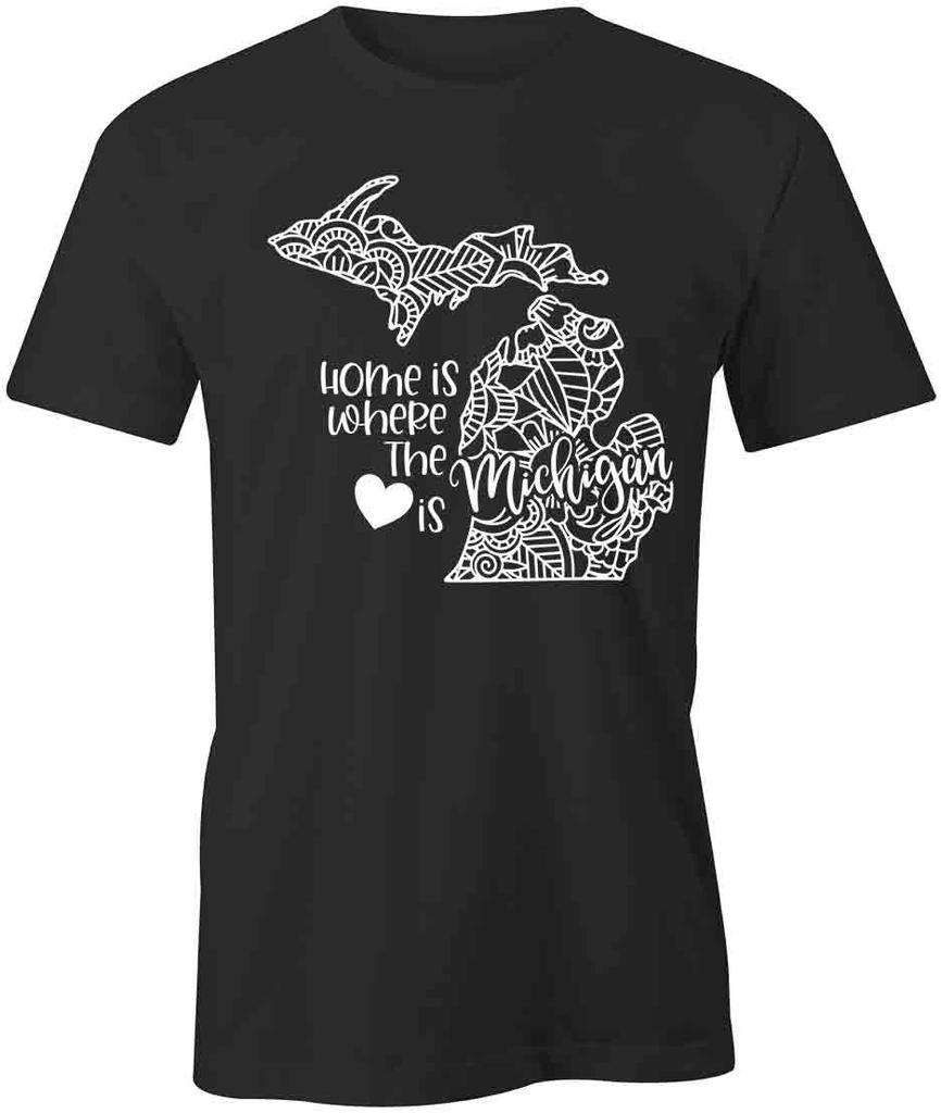 Home Is Michigan TShirt Tee Printed Graphic T-Shirt Gift CLOTHING STATE S1BSA816