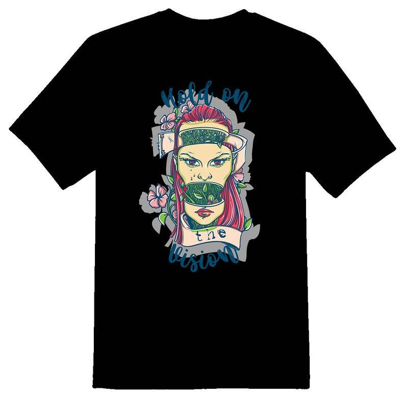 Hold on the vision Tee Shirt 100