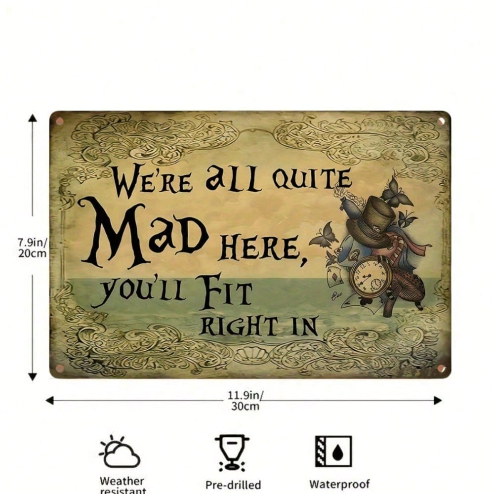 

1pc Vintage Mad Hatter Movie Quote Aluminum Sign Wall Art For Home Decor 20x30cm різнокольоровий