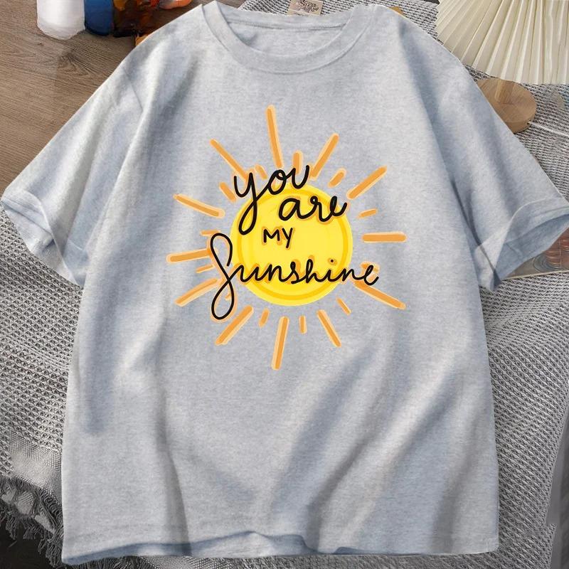 You Are My Sunshine Tshirt Unisex Short Sleeve Tshirts Funny Printed Tees Unisex Streetwear Clothes Vintage Y2k Clothes Tops
