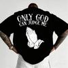 Oversized Cotton T-Shirt with 'Only God Can Judge Me' Graphic, Unisex Faith-Based Casual Streetwear Top