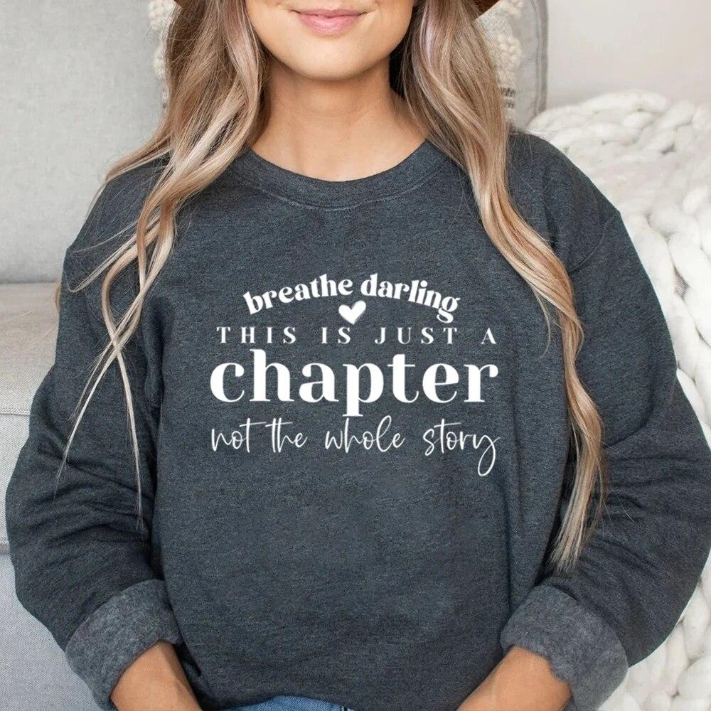 Unisex HoodieThis Is Just A Chapter Not The Whole Story Sweatshirt Mom Life Sweater Positive Shirts Strong Women Shirts Reading Hoodie Tops