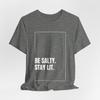 Be Salty Stay Lit Christian T-Shirt: Bella Canvas Unisex Graphic Tee