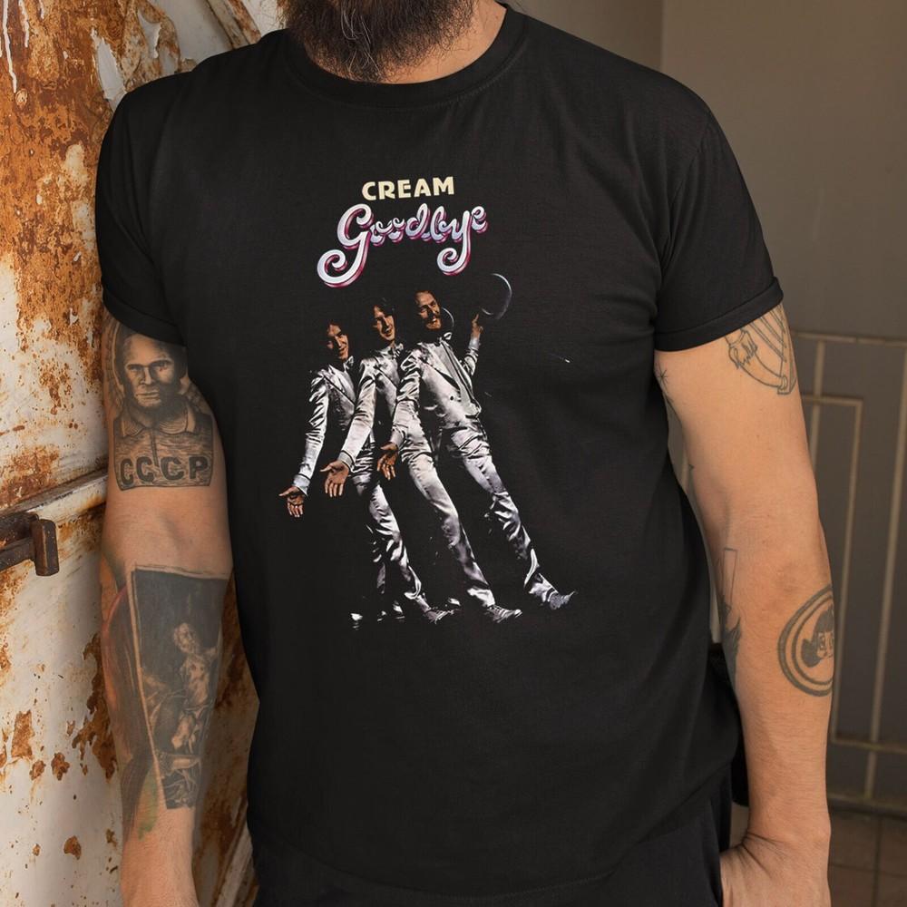 

Goodbye Cream Gift Birthday T Shirt Unisex T-Shirt XXXL