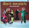 LP Record LES BAXTER - Space Escapade (180g) 772224 WaxTime 2018 Europe Jazz