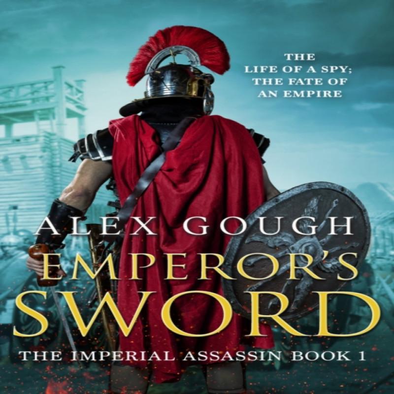 Emperors Sword by Alex Gough Paperback Book 9781788638159