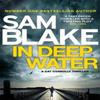 In Deep Water by Sam Blake Paperback Book 9781785760808