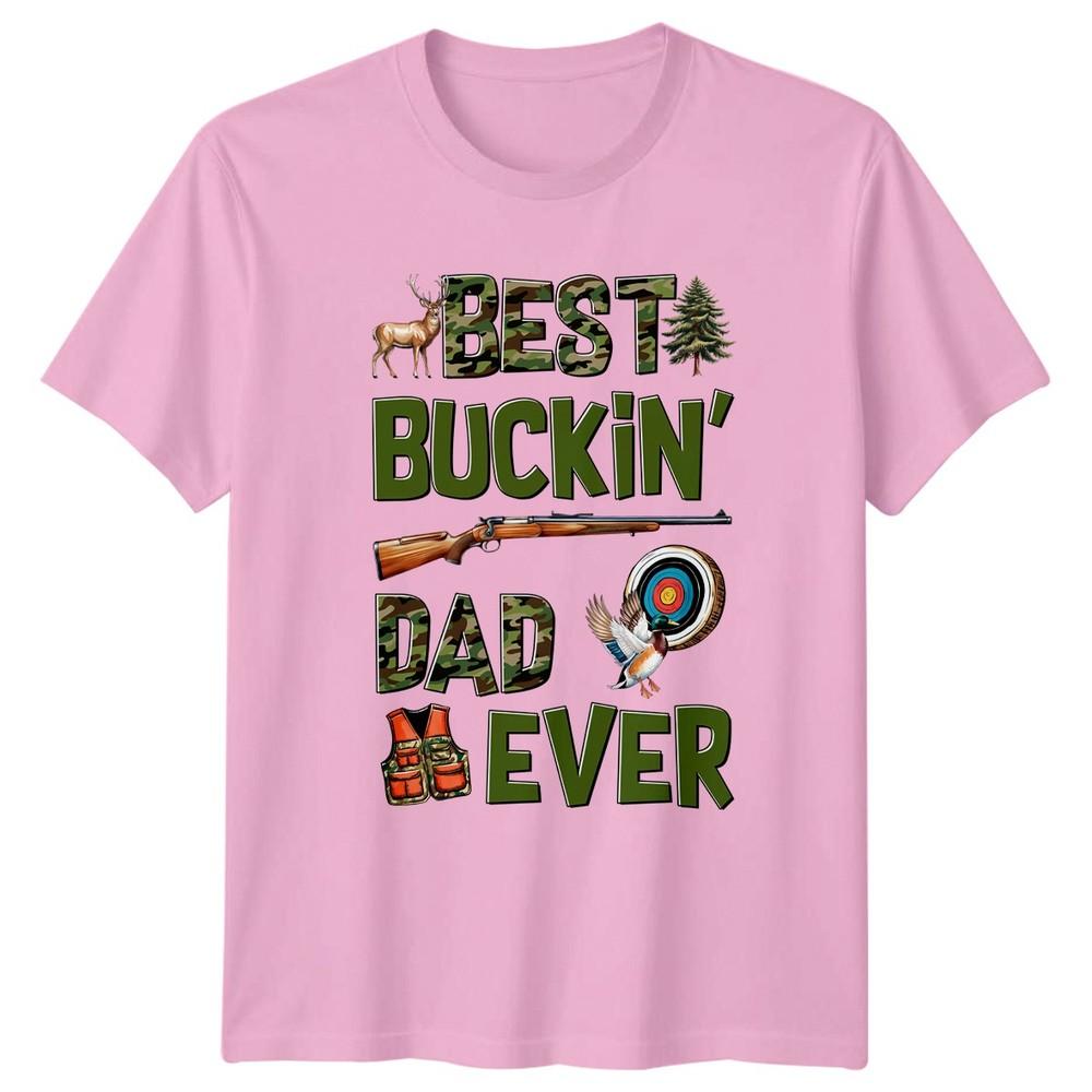 Best Buckin Dad Ever Unisexs TShirt Deer Hunting Hunting