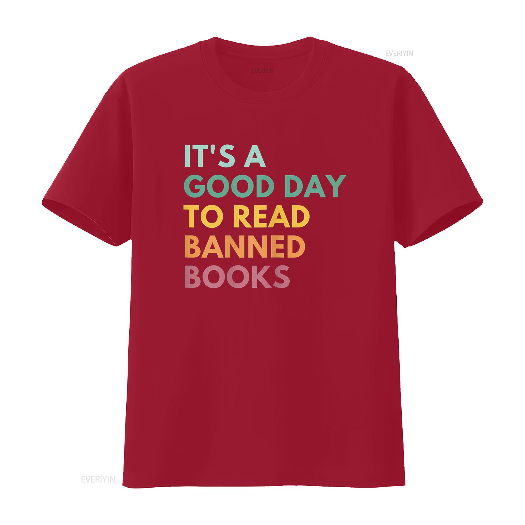 

It s A Good Day To Read Banned Books T Shirt vintage Washed Versatile Casual Slightly fashion designer clothes Stretched S