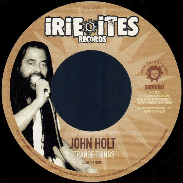 7inch Record JOHN HOLT / TRINITY - Strange Things / Strange All Over T NONE Irie Ites Recor 2009 Jamaica Reggae, Ska & Dub Used