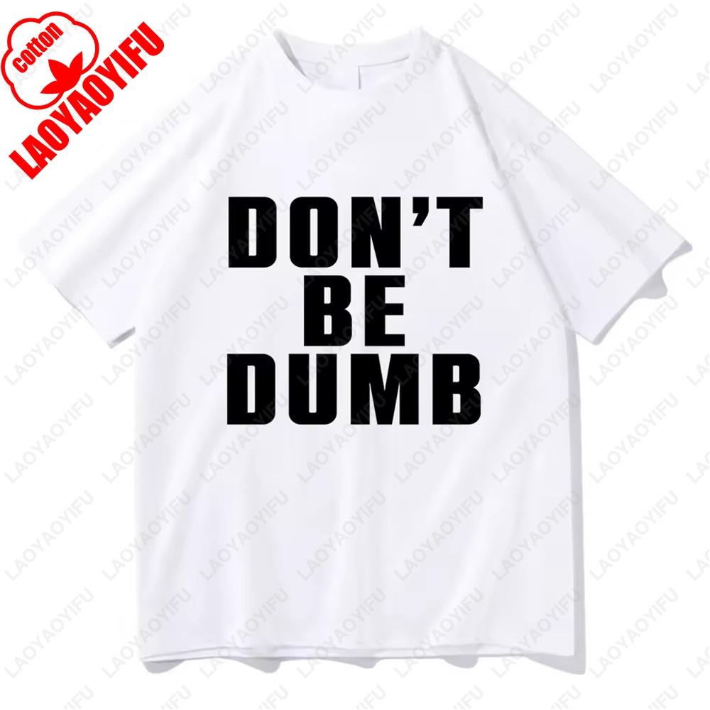 Asap Rocky Non Essere Stupido Abbigliamento Uomo Maglietta Nuova nelle Migliori Magliette Manica Corta Girocollo Stampa Pullover Magliette Unisex Maglietta