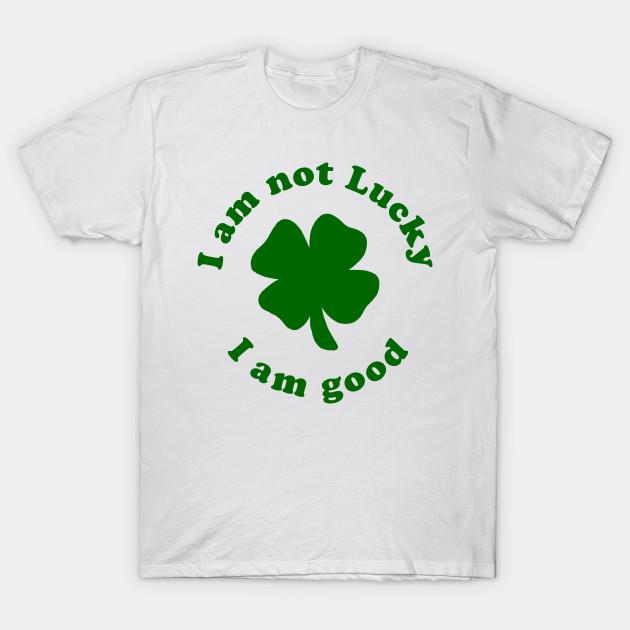 

Men Black Print T-shirt I Am Not Lucky, I Am Good No-Cut Transfer Paper Print Cotton Tshirt 4XL білий