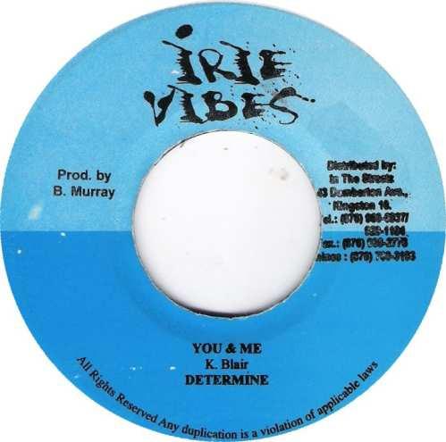 

7inch Record DETERMINE - You & Me NONE Irie Vibes 2003 Jamaica Reggae, Ska & Dub Used
