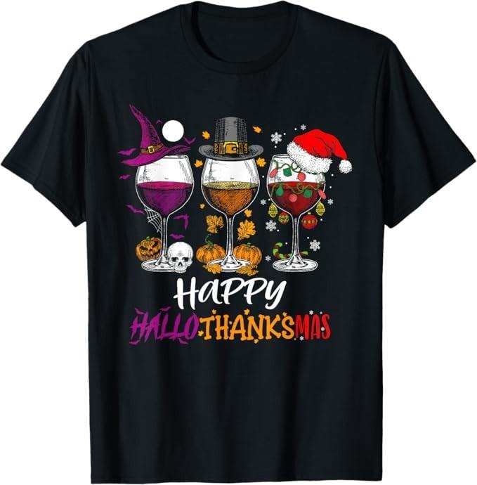 

Happy Hallothanksmas Halloween Wine Thanksgiving Christmas T-Shirt 4XL