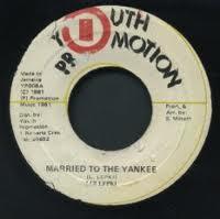 7inch Record LUI LEPKI - Married To The Yankee YP006 Youth Promotion 1981 Jamaica Reggae, Ska & Dub Used