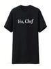 Sí Chef Camiseta Divertida Vintage Lavada Transpirable Unisex Ropa de Diseñador Suave Elástica Gráfica Hombre Elegante Streetwear Casual