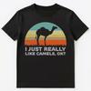 Funny I Just Really Like Camels Ok Unisex T-Shirt