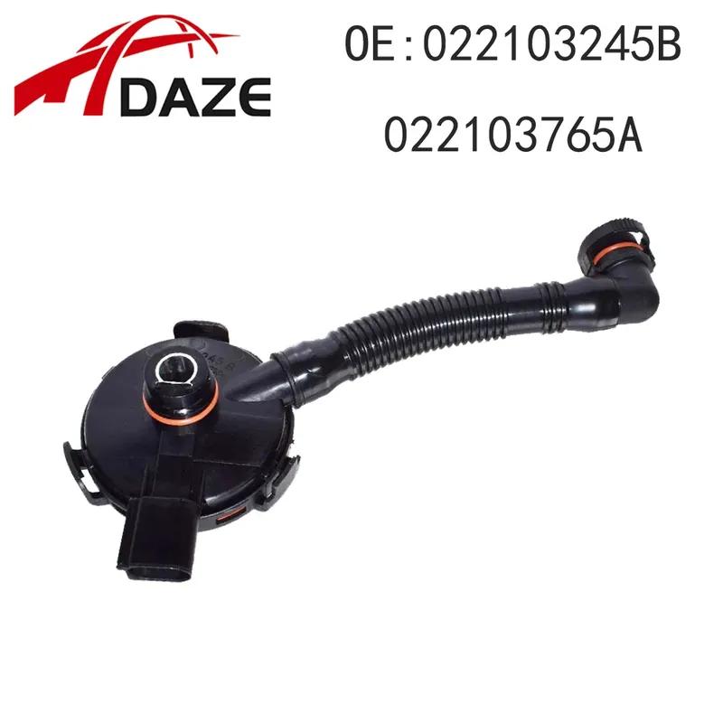 DAZE 022103245B 022103765A Car Engine PVC Crankcase Vent Valve Hose For VW Touareg 3.2L 3.2 V6 2002-2016