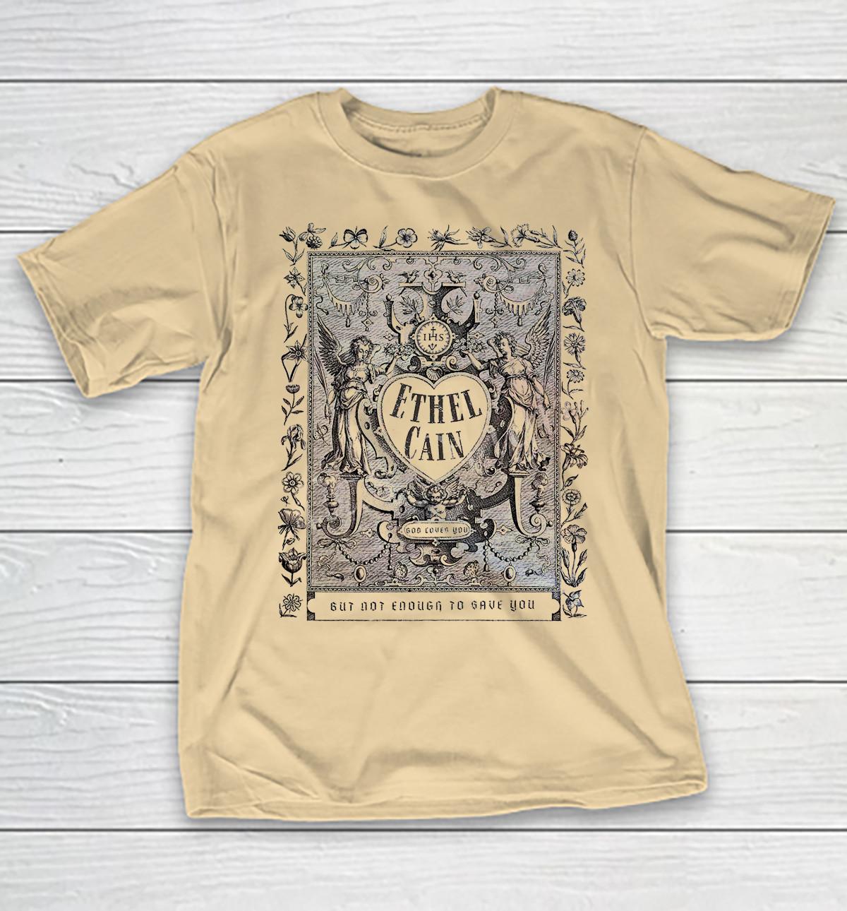 Ethel Cain God Saves You But Not Enough Full Size S5XL T-shirt TMB4600 M