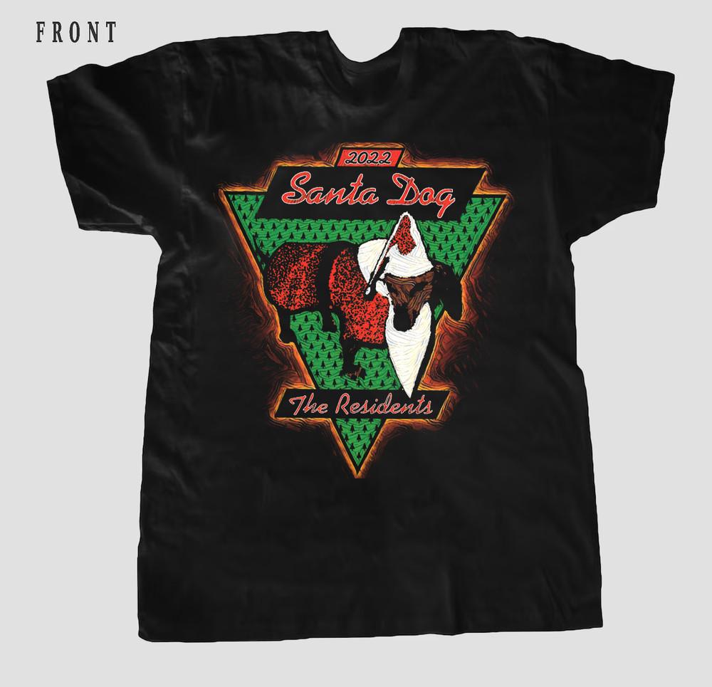 The Residents – Santa Dog 2022 Band Gift For Fan S to 5XL T-shirt Unisex T-Shirt L