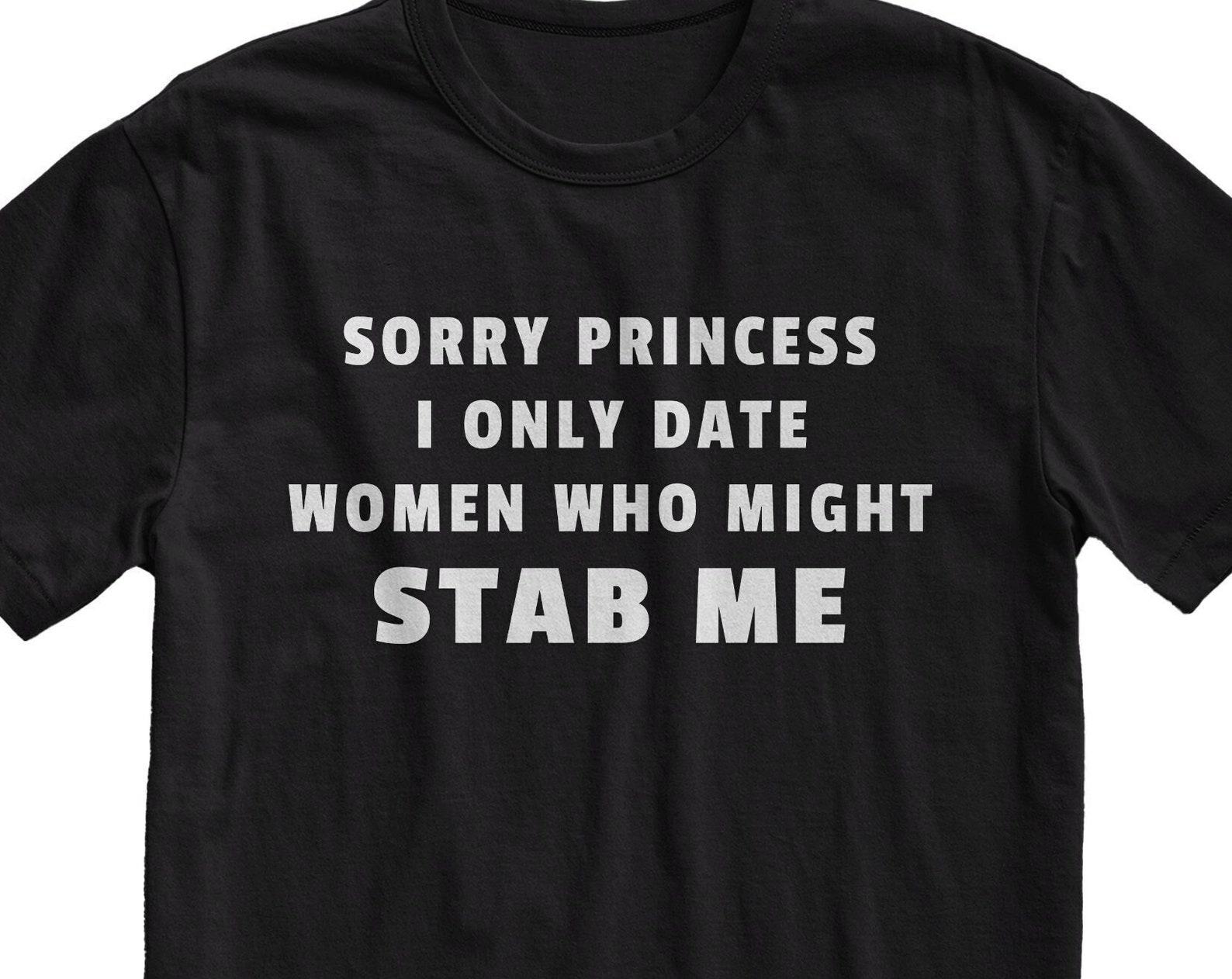 Funny Sarcastic Graphic Tee: Sorry Princess, Grunge Clothing 2XL