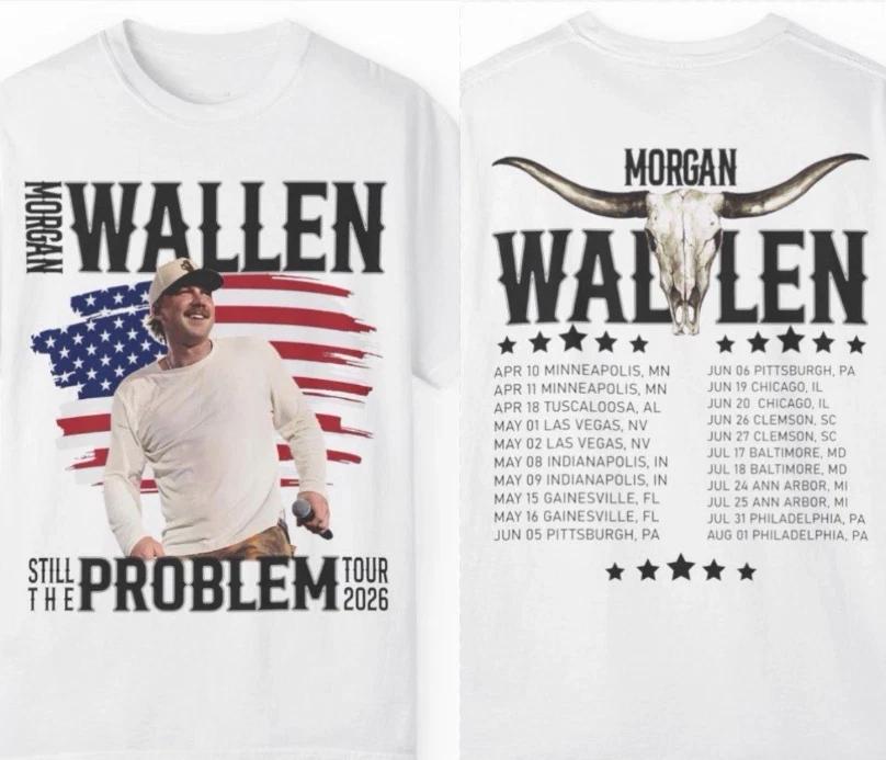 

Morgan Wallen Still The Problem 2026 Tour Merch Custom T-Shirt Size S-5XL S