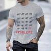 Summer Comfortable Breathable Shirt 99 Problems Black Classic T-shirt Men's Street Casual T-shirt Loose Short-sleeved T-shirts