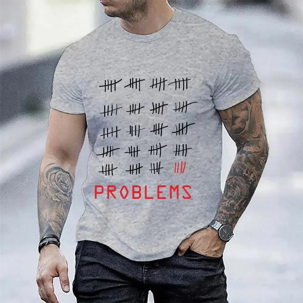 Summer Comfortable Breathable Shirt 99 Problems Black Classic T-shirt Men's Street Casual T-shirt Loose Short-sleeved T-shirts
