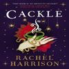 Cackle by Rachel Harrison Paperback Book 9781803361451