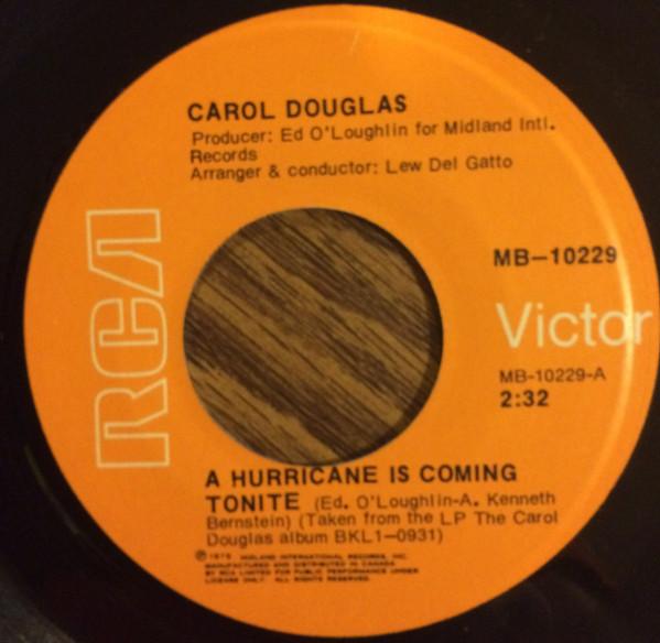 7inch Record CAROL DOUGLAS - A Hurricane Is Coming Tonite MB10229 RCA Victor 1975 Canada Soul/Funk Used