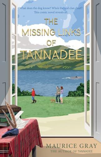 The Missing Links Of Tannadee by Maurice Gray Paperback Book 9781805143819