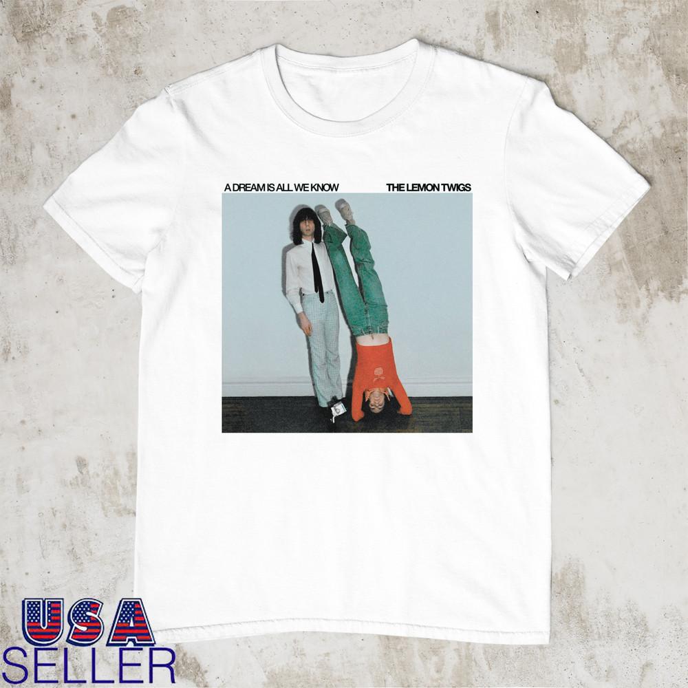 A Dream Is All We Know The Lemon Twigs T Shirt S-5XL Unisex T-Shirt XL
