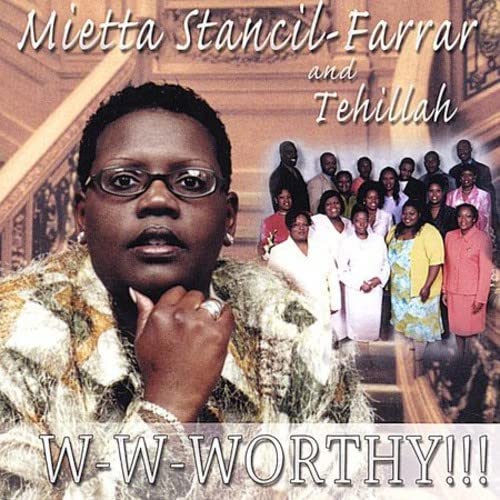 

CD MIETTA STANCIL-FARRAR - W-W-Worthy Non Japan Religious & Devotional Used
