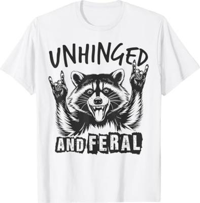 Unhinged and Feral Funny Raccoon Men Girl Toddler Boy Humor T-Shirt Unisex T-Shirt