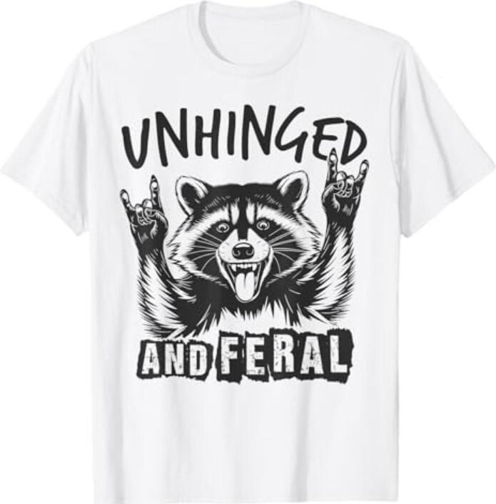 Unhinged and Feral Funny Raccoon Men Girl Toddler Boy Humor T-Shirt Unisex T-Shirt S