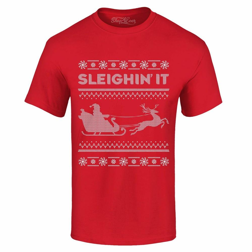 

Sleighin It T-shirt Funny Christmas Santa Reindeer Holiday Shirts 4XL