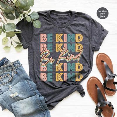 Be Kind Shirt, Positive Quote Shirt, Love Shirt, Inspirational Shirt, Kind Heart T-Shirt, Gifts for Women, Kindness, Motivational Outfits