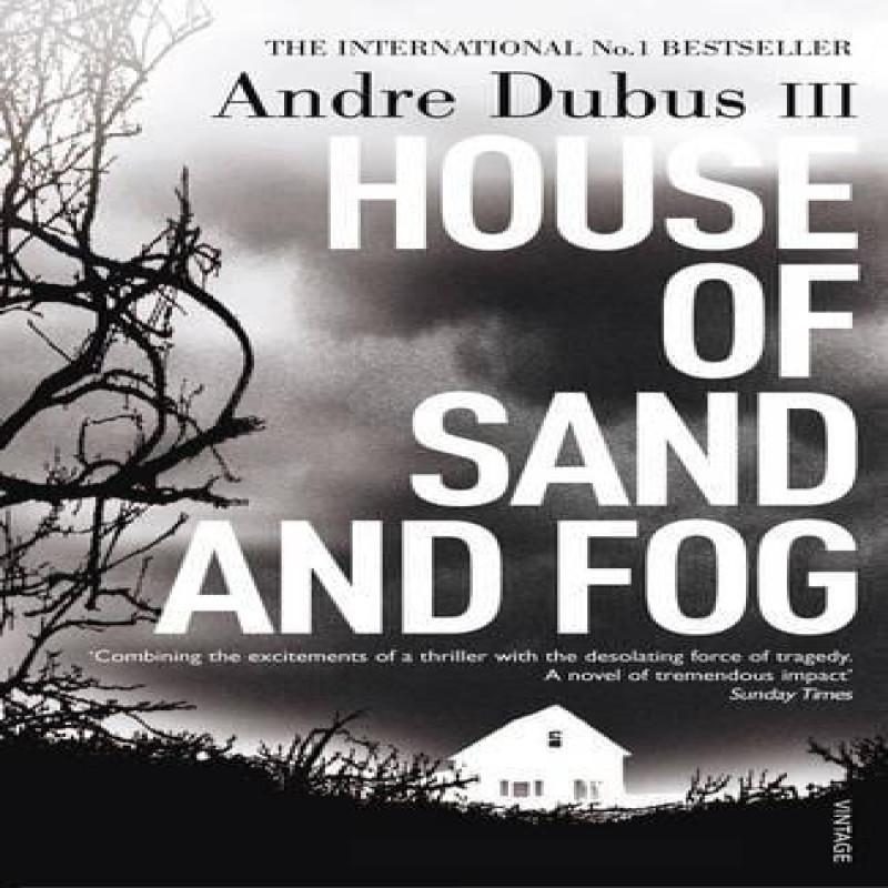 House Of Sand And Fog by Andre Dubus III Paperback Book 9780099283140
