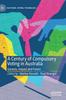 The A Century of Compulsory Voting In Australia : Genesis, Impact and Future Book