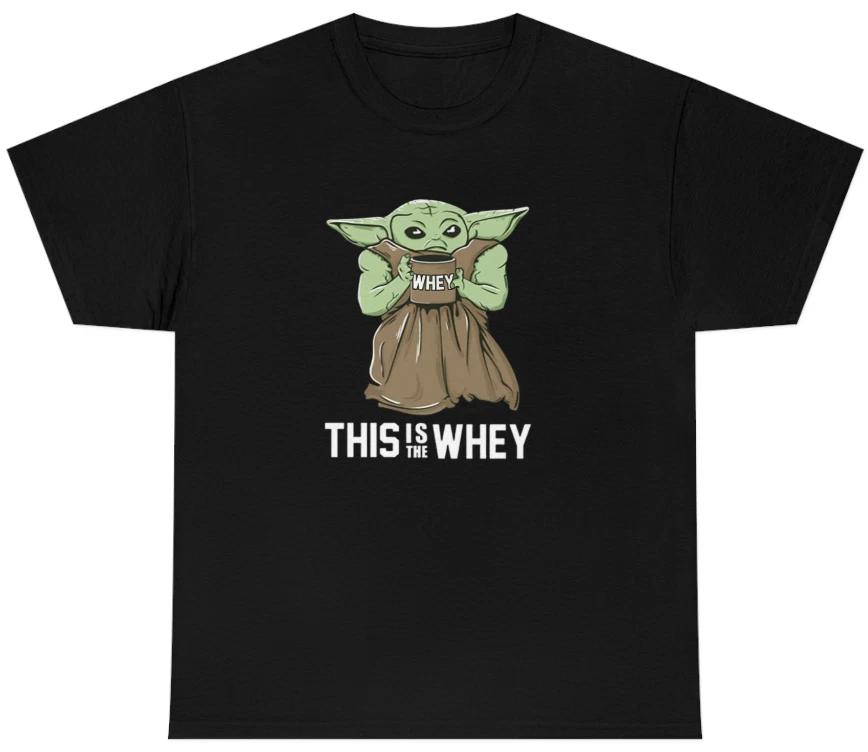 Mens This Is The Whey T Shirt Funny Gym Protein Starwars Baby Yoda Humor Tee 4XL