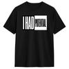 Unisex TShirt I Had Potential Funny Burnout Dark Humor T Shirts Hip Hop Summer Tee Shirt Streetwear Pure Cotton Clothing Gift