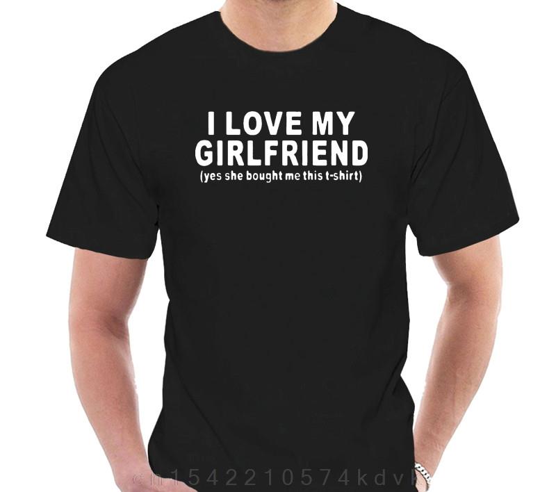 New Fashion I Love My Girlfriend Short Sleeve Funny Mens Boyfriend Gift T Shirt Tshirts 100 Cotton Tshirts 064802